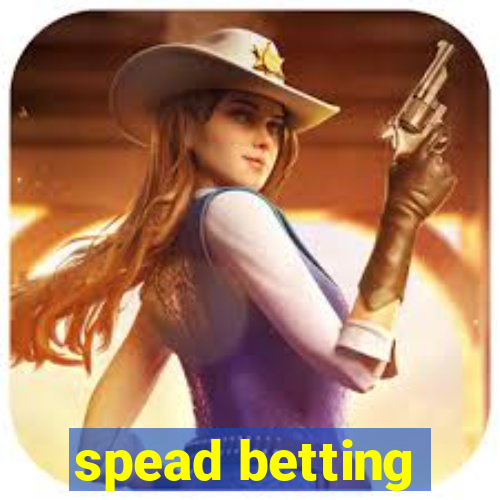 spead betting